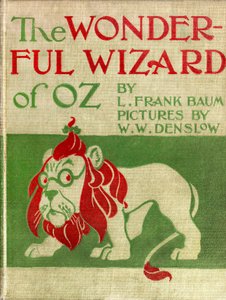 The Wonderful Wizard of Oz - The Wizard of Oz: lærredsomslag illustreret af Denslow, William Wallace (1856-1915) af den første udgave 1900 af Frank Baums bog (1856-1919) -den skræmmende løve (poltron) - privat samling -