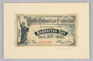 Billet til verdens colombianske udstilling, udtrykkeligt til Manhattan Day, 21. oktober 1893 af World