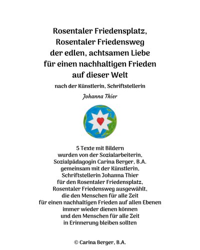 Rosentaler Friedensplatz, Rosentaler Friedensweg – 5 tekster med billeder af Johanna Thier