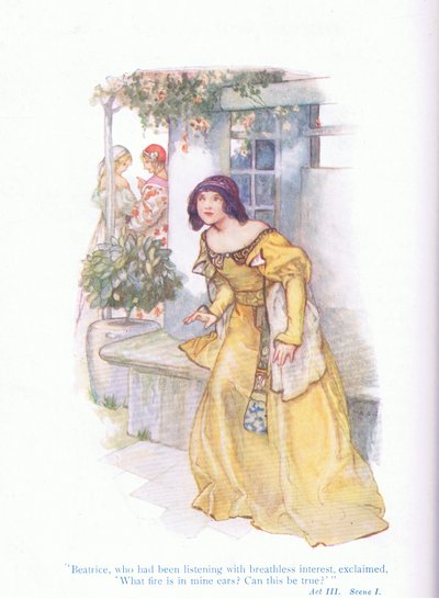 Beatrice, som havde lyttet med forpustet interesse, udbrød "Hvilken ild er i mine ører, kan det være sandt?" (Much Ado About Nothing), fra Tales from Shakespeare pub. af Ward Lock & Co Ltd af A. Jackson