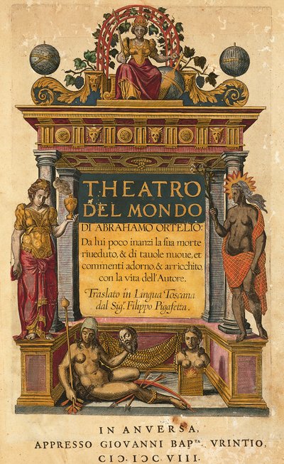 Theatrum orbis terrarum, af Abraham Ortelius (1527-1598), titelblad til italiensk udgave oversat af Filippo Pigafetta, Antwerpen, Giovani Battista Urintio udgave af Abraham Ortelius