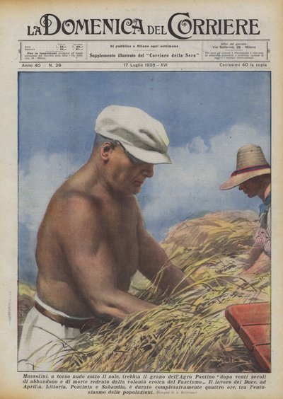 Tærsker Mussolini, skjorteløs i solen, Agro Pontinos hvede efter tyve århundreder? af Achille Beltrame