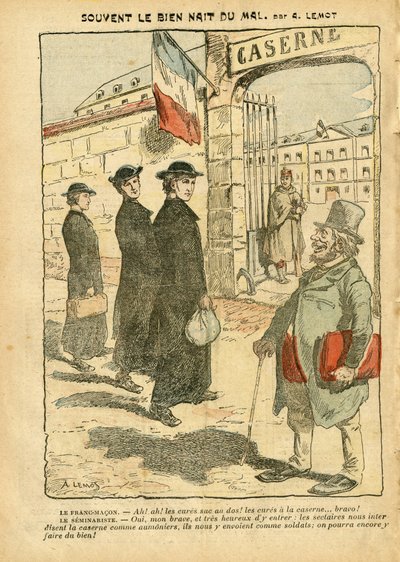 Illustration af Achille Lemot (1846-1909) i Le Pelerin, 20/01/07 - Ofte er det gode født af det onde - Armee, Religion Tro, Kaserne, Militærtjeneste, Katolsk Katolicisme - Militærtjenestekur, Laicisation Laicite Laiques Lois - Cures af Achille Lemot