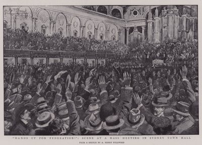 Hænderne op for Federation!, Scene ved et massemøde i Sydney Rådhus af Albert Henry Fullwood