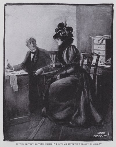 I redaktørens private kontor, "Jeg har en vigtig hemmelighed at sælge!" (litho) af Albert Morrow