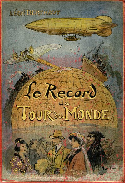 Omslag illustreret af Albert Robida (1848-1926) til Leon Berthaults bog "Le record du tour du monde", udgave Mame debut 20eme century (1911) - Dette er en "julesvernerie" eventyrroman stærkt inspireret af Jules Vernes og hans arbejde. "" Ekstraordinært af Albert Robida