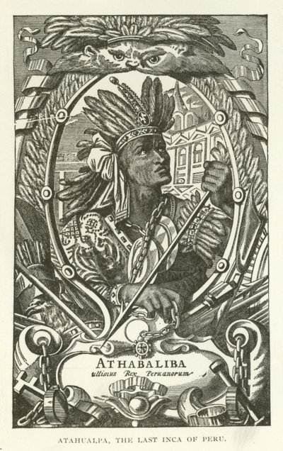 Atahualpa, den sidste inka i Peru af American School