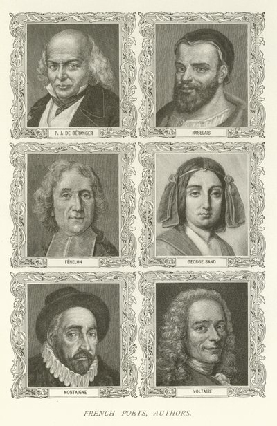 Franske digtere, forfattere, P J De Beranger, Rabelais, Fenelon, George Sand, Montaigne, Voltaire af American School