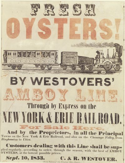 Friske østers! Af Westovers Amboy Line, Through af Express på New York & Erie Railroad, 10. september 1853 af American School