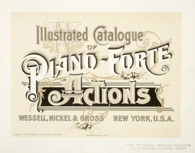 Illustreret katalog over Piano-Forte Actions, Wessell, Nickel & Gross Co. - omslag, 1893 af American School