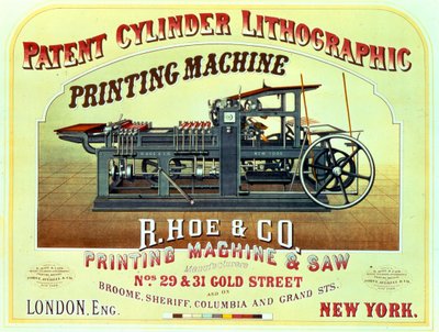 Plakatreklame Patent Cylinder Lithographic Printing Machine, R. Hoe & Co., London og New York af American School