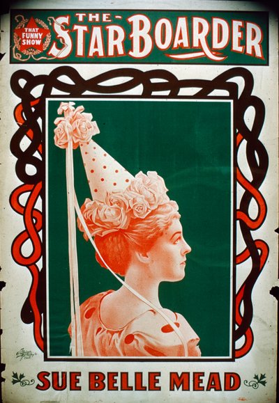 Star Boarder Theatre Plakat med skuespillerinden Sue Belle Mead, ca. 1900 af American School