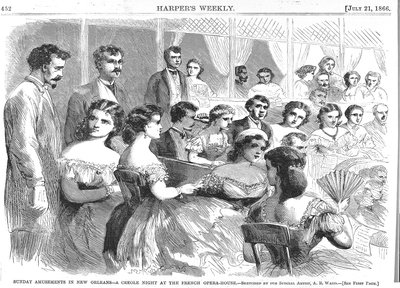 Sunday amusements in New Orleans, A Creole Night at the French Opera House, 1866dani af American School