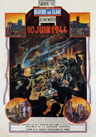 Anden Verdenskrig: plakat til minde om massakren af Oradour-sur-Glane (Oradour sur Glane) i Upper Wien den 10/06/1944. Denne landsby blev ødelagt efter tilfangetagelsen af to tyske officerer af modstanderne. 1944 Paris, Museum for de to verdenskrige af Anonymous Anonymous