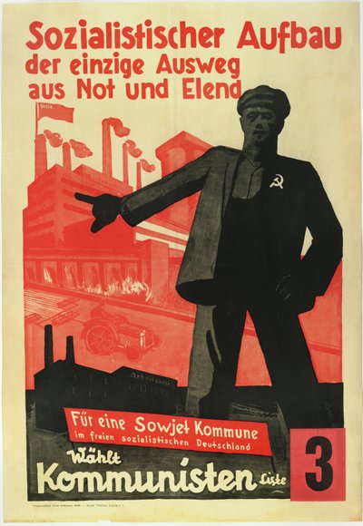 Socialistisk opbygning, den eneste vej ud af fattigdom og strabadser. For en sovjetkommune i et frit socialistisk Tyskland! - Anonym af Anonymous Anonymous