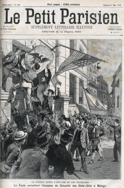 Den spansk-amerikanske krig (American Hispano): folkemængden river mærket fra det amerikanske konsulat i Malaga, Spanien i 1898. Cover af "" Le petit Parisien "" fra maj 1898. af Anonymous Anonymous