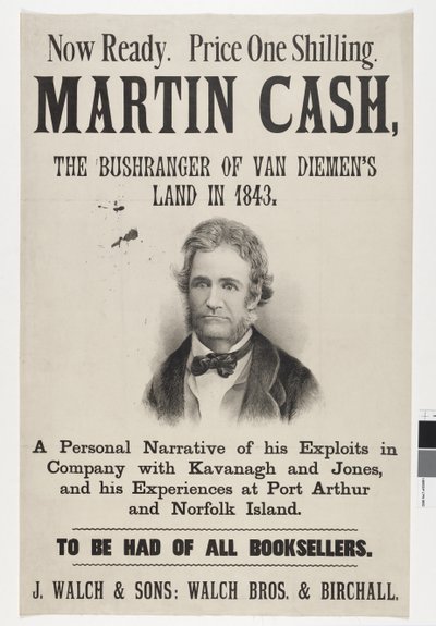 Nu klar. Pris en Shilling. Martin Cash, The Bushranger of Van Diemens Land i 1843, 1870 af Australian School