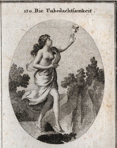 Allegori om hensynsløshed. Hun går og ser på en sommerfugl uden at se, at der er et afgrund ved hendes fødder. Kompaerne og reglerne viser, at hun ikke holder eller kender nogen mål. Gravering i "" Iconologie oder Ideen aus dem Gebiete der Leid af Austrian School