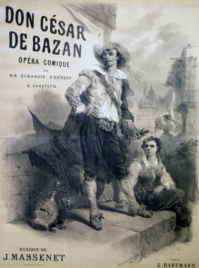 Plakat for Don Cesar de Bazan, komisk opera, libretto af Philippe-Francois Dumanoir, Adolphe-Philippe D