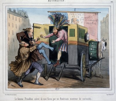 Den berømte Proudhon, bortført af et amerikansk kuriositeter-show - af Cham af Amédée de Noé