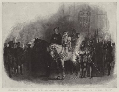 Historiske aspekter af Hampton Court, Edward VI og beskytteren Somerset, The Night Alarm af Charles Green