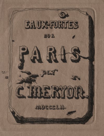 Etchings of Paris: Titelblad af Charles Meryon
