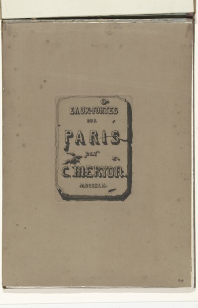 Titelblad i albummet Eaux-fortes sur Paris Etchings on Paris (serietitel) af Charles Meryon