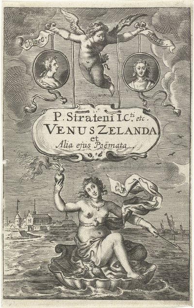 Venus på en skal med et brændende hjerte og pil svæver ud for Zeelands kyst, over den to medaljoner med portrætter af Cloës og Blondae og kartouche med titel i Amor Titelside for: Venus Zelanda et alia ejus Poëmata, Haag 1641 Venus af Cornelis van Dalen (I)