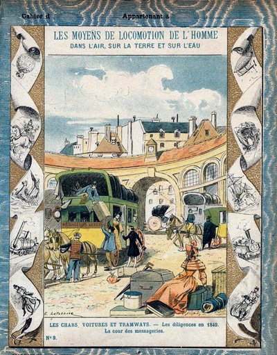 Diligence en 1840 - la cour des messageries - Diligence i 1840 - Fra et beskyttende hylster til skolebøger, slutningen af det 19. århundrede - illustration af E. Letellier - Protege notesbook historique, fin 19. århundrede - af E. Letellier