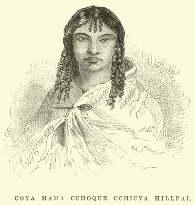 Coya Mama Cchoque Cchicya Hillpai af Edouard Riou