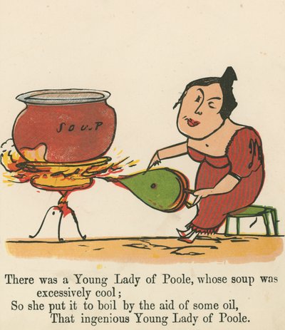 Der var en ung dame af Poole, hvis suppe var alt for kølig, fra 