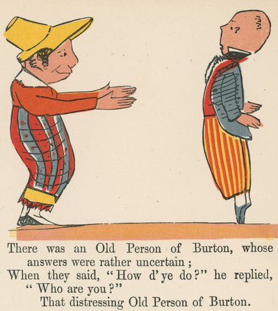 Der var en gammel person fra Burton, hvis svar var ret usikre, fra 