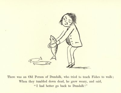Der var en gammel mand fra Dundalk, som forsøgte at lære fisk at gå af Edward Lear