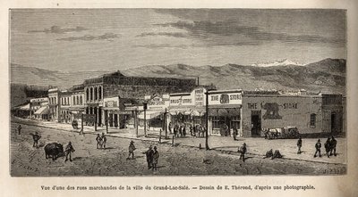 Udsigt over en af shoppinggaderne i byen Salt Lake City (Utah, USA), indgraveret efter tegningen af E.Therond, der illustrerer rejsen fra Washington til San Francisco, i 1868, af L. Simonin, udgivet i "" Le tour du monde””” 1874, redigeret af Ed af Emile Theodore Therond