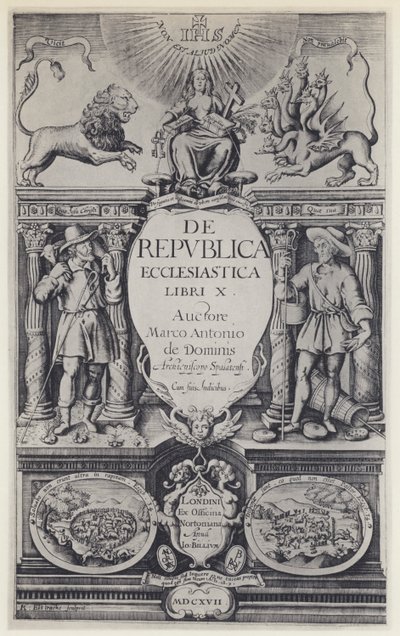 MA de Dominis, of Ecclesiastic Republic, G Norton og J Bill 1617 (s/h-foto) af English Photographer