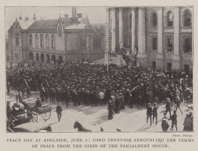 Fredsdag i Adelaide den 2. juni, Lord Tennyson annoncerer fredsbetingelserne fra parlamentshusets trapper af English Photographer