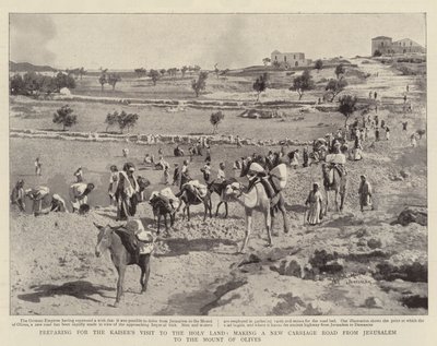 Forberedelse til kejsernes besøg i det hellige land, lav en ny vognvej fra Jerusalem til Oliebjerget af English Photographer