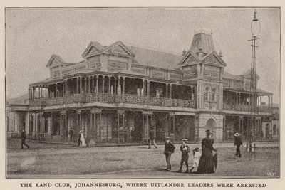Rand Club, Johannesburg, hvor Uitlander Leaders blev arresteret af English Photographer