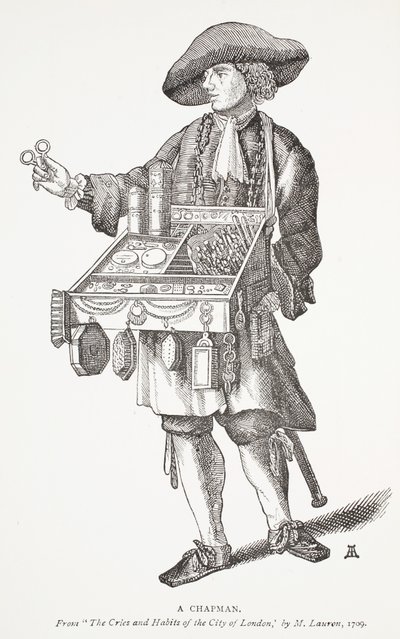 A Chapman, fra The Cries and Habits of the City of London af M. Lauren, 1709, frontispice-illustration fra Chap-books of the Eighteenth Century af John Ashton, pub. 1882 af English School