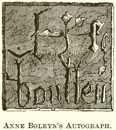 Anne Boleyns autograf af English School