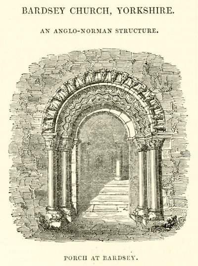Bardsey Church, Yorkshire, en anglo-normannisk struktur, veranda ved Bardsey af English School
