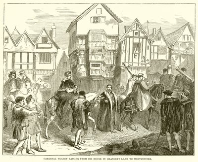 Kardinal Wolsey går fra sit hus i Chancery Lane til Westminster af English School