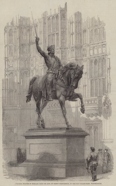 Kolossal statue af Richard Coeur de Lion, af Baron Marochetti, i Old Palace-Yard, Westminster (gravering) af English School