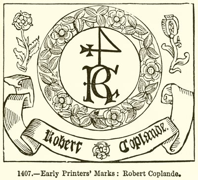 Tidlige Printers Marks: Robert Coplande af English School