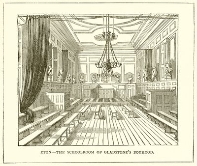 Eton--The Schoolroom of Gladstones Boyhood af English School