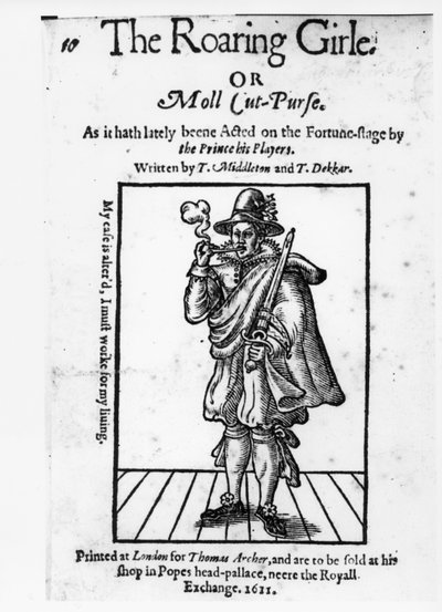 Frontispiz zu The Roaring Girle oder Moll Cut-Purse von Thomas Middleton und Thomas Dekker, 1611 von English School