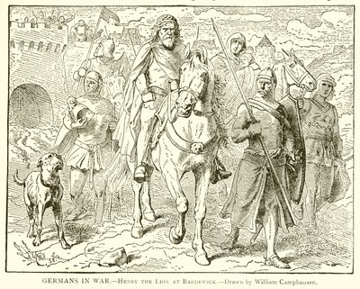 Germans in War.--Henry the Lion ved Bardewick af English School