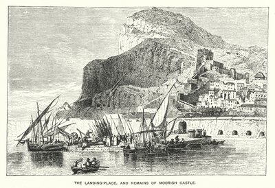 Gibraltar: Landingsstedet og resterne af det mauriske slot (gravering) af English School