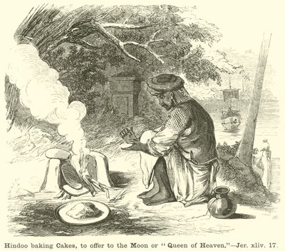 Hindoo bagning af kager, at tilbyde månen eller himlens dronning, Jer, xliv, 17 af English School