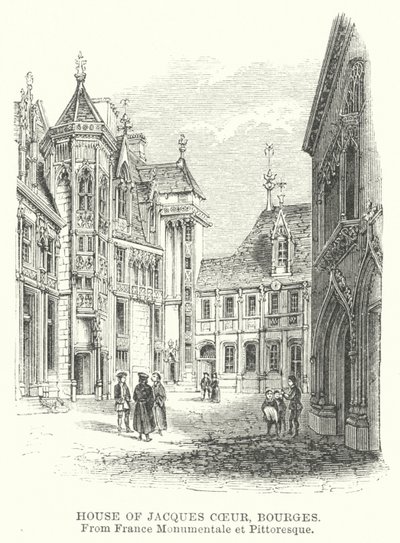 Haus von Jacques Coeur, Bourges von English School